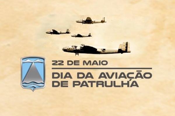 Dia da Aviação de Patrulha é celebrado em 22 de maio