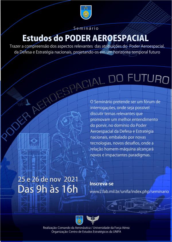 A Universidade da Força Aérea, por meio do Centro de Estudos Estratégicos, promoverá um seminário online para discutir o Poder Aeroespacial do Futuro