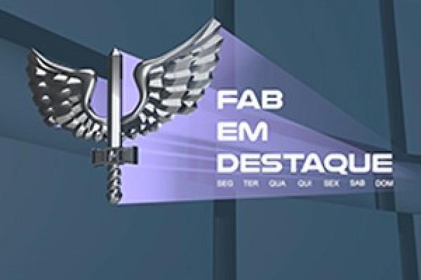 O FAB EM DESTAQUE desta sexta-feira (24/02) traz as principais notícias da Força Aérea Brasileira (FAB), de 17 a 23/02