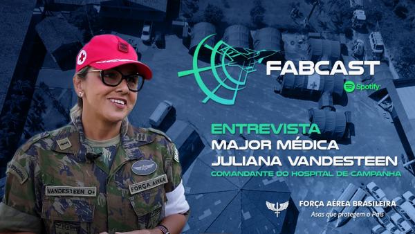 Em entrevista para o Podcast da Rádio Força Aérea, Major Vandesteen falou sobre sua carreira e sobre as ações de saúde realizada em ajuda humanitária aos Yanomami