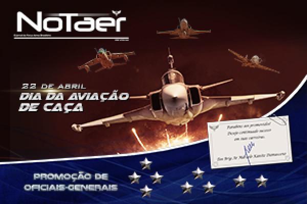 Esta edição destaca o Dia da Aviação de Caça, a Operação Astrolábio, Promoção de Oficiais-Generais, entre outros