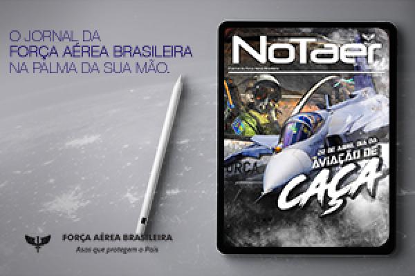 A edição destaca o Dia da Aviação de Caça, a interceptação de aeronaves que invadiram o espaço aérea brasileiro e o resgate com vida de piloto desaparecido em Santa Catarina