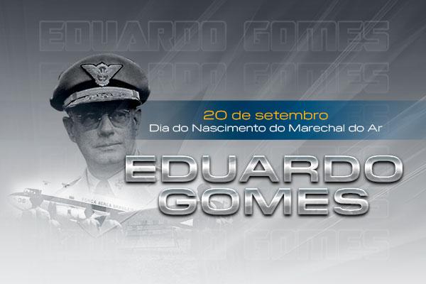 Figura emblemática da aviação militar, Eduardo Gomes protagonizou importantes capítulos da história nacional